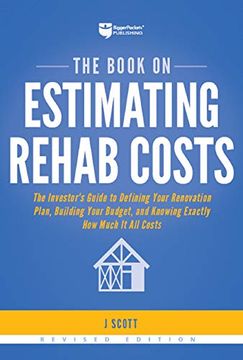 portada The Book on Estimating Rehab Costs: The Investor's Guide to Defining Your Renovation Plan, Building Your Budget, and Knowing Exactly how Much it all Costs (en Inglés)