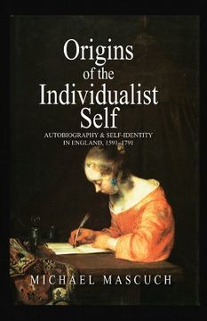 portada The Origins of the Individualist Self: Autobiography and Self-Identity in England, 1591 - 1791