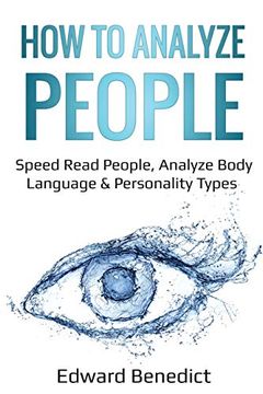 portada How to Analyze People: Speed Read People, Analyze Body Language & Personality Types (2) (ei Master) (en Inglés)