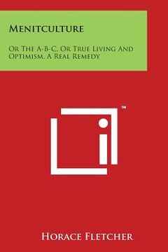 portada Menitculture: Or The A-B-C, Or True Living And Optimism, A Real Remedy (en Inglés)