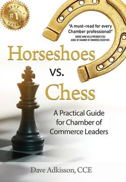 portada Horseshoes vs. Chess: A Practical Guide for Chamber of Commerce Leaders (in English)