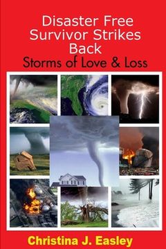 portada Disaster Free Survivor Strikes Back: Storms of Love & Loss (en Inglés)