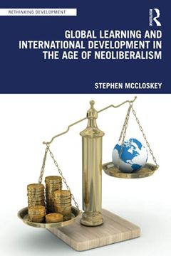 portada Global Learning and International Development in the age of Neoliberalism (Rethinking Development) (en Inglés)