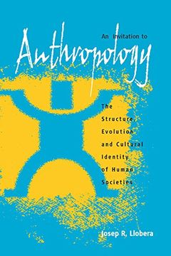 portada an invitation to anthropology: the structure, evolution and cultural identity of human societies (in English)