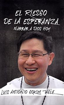 portada El Riesgo de la Esperanza: Narrar a Dios hoy (in Spanish)
