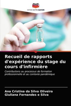 portada Recueil de rapports d'expérience du stage du cours d'infirmière (en Francés)