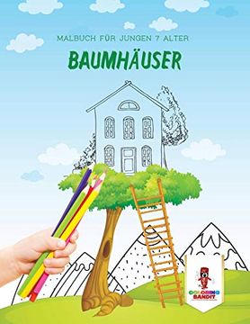 portada Baumhäuser: Malbuch für Jungen 7 Alter (en Alemán)