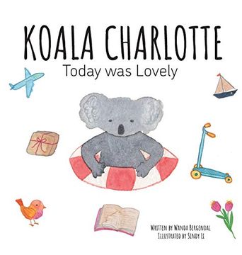 portada Koala Charlotte - Today was Lovely (1) (Koala Charlotte Resilient Kids) (in English)