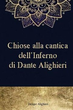 portada Chiose alla cantica dell'Inferno di Dante Alighieri (en Italiano)