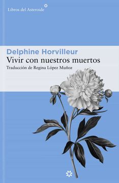 portada Vivir con Nuestros Muertos (in Spanish)