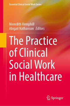 portada The Practice of Clinical Social Work in Healthcare (en Inglés)
