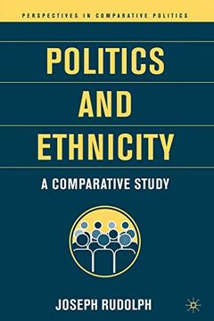 portada Politics and Ethnicity: A Comparative Study (Perspectives in Comparative Politics) (en Inglés)