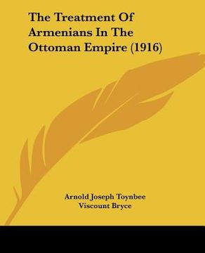 portada the treatment of armenians in the ottoman empire (1916)