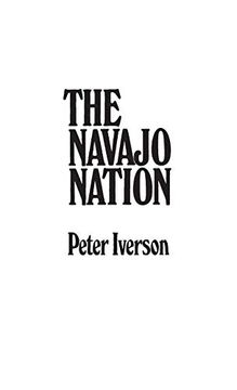 portada The Navajo Nation (Contributions in Ethnic Studies) (en Inglés)