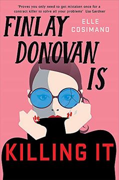 portada Finlay Donovan is Killing it: Could Being Mistaken for a Hitwoman Solve Everything? (libro en Inglés)