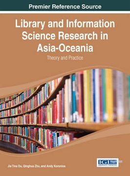 portada Library and Information Science Research in Asia-Oceania: Theory and Practice (Advances in Library and Information Science (Alis))