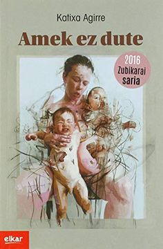 portada Amek ez Dute (Zubikarai Saria 2016) (en Euskera)