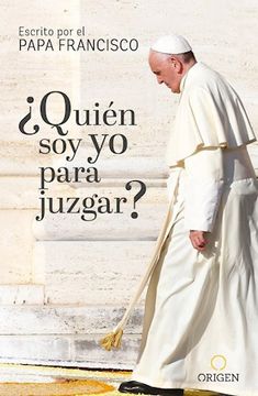 portada ¿Quién soy yo para juzgar? (in Spanish)