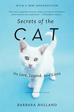 portada Secrets of the Cat: Its Lore, Legend, and Lives (en Inglés)