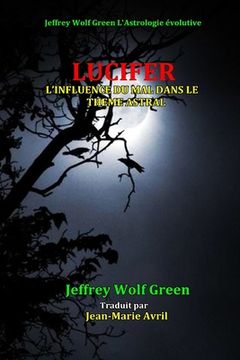 portada Lucifer: L'Influence Du Mal Dans Le Theme Astral (en Francés)