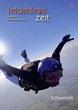 portada Feldenkrais Zeit 23: Schwerkraft (en Alemán)