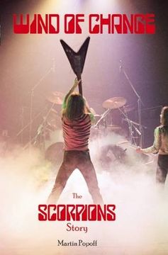 portada Wind of Change: The Scorpions Story (en Inglés)