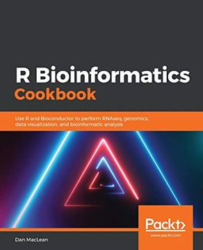 portada R Bioinformatics Cookbook: Use r and Bioconductor to Perform Rnaseq, Genomics, Data Visualization, and Bioinformatic Analysis (in English)