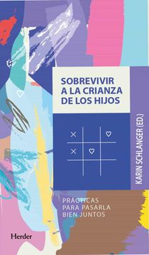 portada Sobrevivir a la Crianza de Los Hijos (in Spanish)
