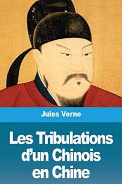 portada Les Tribulations D'un Chinois en Chin (en Francés)