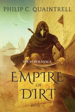 portada Empire of Dirt: (The Echoes Saga: Book 2) (en Inglés)