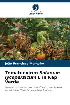 portada Tomatenviren Solanum lycopersicum L in Kap Verde (en Alemán)