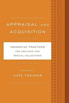 portada Appraisal and Acquisition: Innovative Practices for Archives and Special Collections (in English)