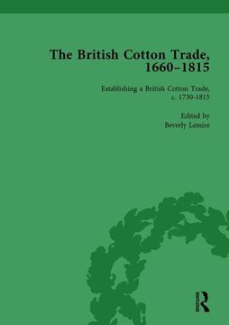 portada The British Cotton Trade, 1660-1815 Vol 3 (en Inglés)