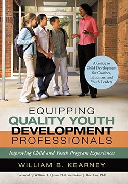 portada Equipping Quality Youth Development Professionals: Improving Child and Youth Program Experiences 