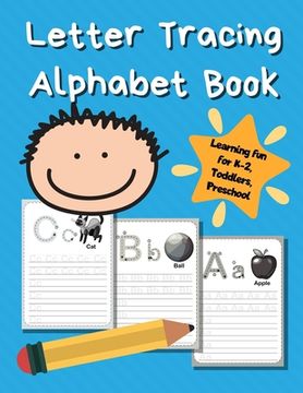 portada Letter Tracing Alphabet Book: ABC Learning Book for Kids - Toddlers, Preschool, K-2 - Sky Blue (en Inglés)