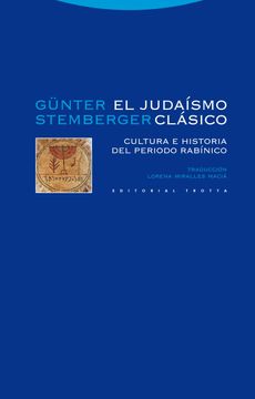 portada El Judaísmo Clásico: Cultura e Historia del Periodo Rabínico (Estructuras y Procesos. Religión) (in Spanish)
