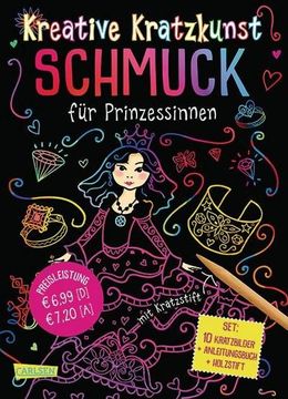 portada Kreative Kratzkunst: Schmuck für Prinzessinnen: Set mit 10 Kratzbildern, Anleitungsbuch und Holzstift (en Alemán)