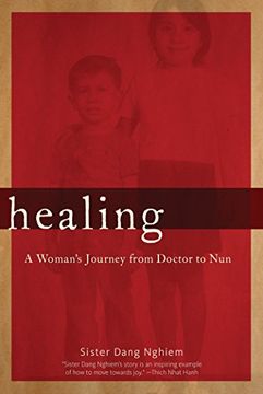 portada Healing: A Woman's Journey From Doctor to nun (en Inglés)
