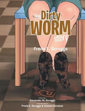 portada The Dirty Worm Story (en Inglés)