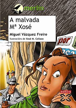 portada A Malvada Maria Xose (en Gallego)
