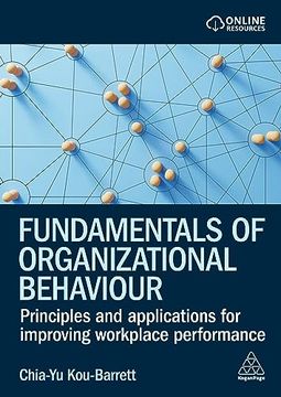 portada Fundamentals of Organizational Behaviour: Principles and Applications for Improving Workplace Performance (in English)