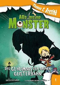 portada Alle meine Monster. Das Geheimnis der grünen Geisterbahn (in German)