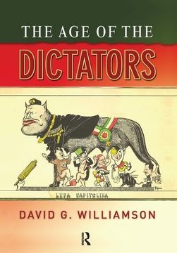 portada The Age of the Dictators: A Study of the European Dictatorships, 1918-53 (en Inglés)