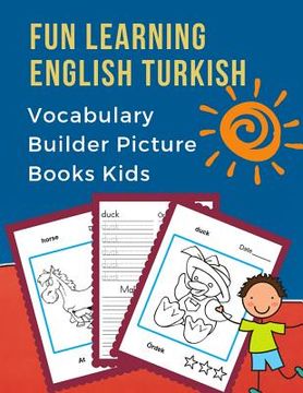 portada Fun Learning English Turkish Vocabulary Builder Picture Books Kids: First bilingual basic animals words card games. Frequency visual dictionary with r (en Inglés)