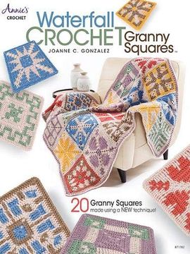 portada Waterfall Crochet Granny Squares: 20 Granny Squares Made Using a new Technique! (en Inglés)