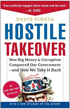 portada Hostile Takeover: How big Money and Corruption Conquered our Government--And how we Take it Back 