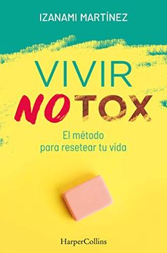portada Vivir Notox. El Metodo Para Resetear tu Vida (in Spanish)