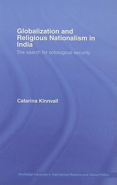 portada globalization and religious nationalism in india: the search for ontological security (in English)