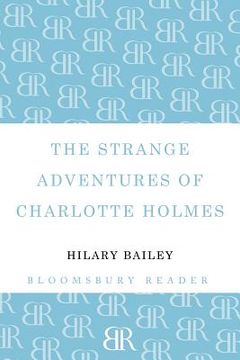 portada the strange adventures of charlotte holmes (in English)