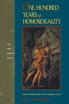 portada One Hundred Years of Homosexuality: And Other Essays on Greek Love (en Inglés)